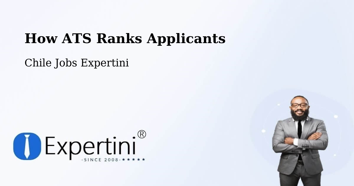 How ATS Ranks Applicants - Chile Jobs Expertini